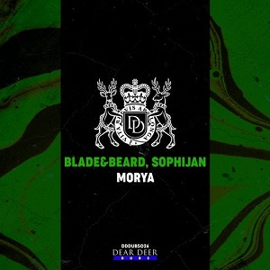 Blade&Beard & Sophijan - Morya