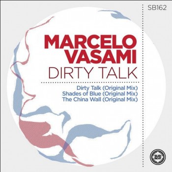 Marcelo Vasami - Dirty Talk