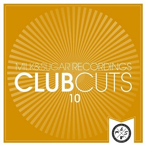 Milk & Sugar Club Cuts Vol.10 (2020)
