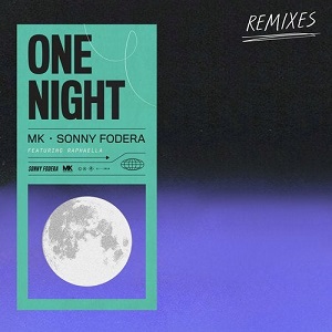 MK, Sonny Fodera & Raphaella - One Night - Extended Remixes