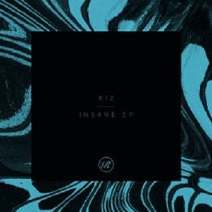 KIZ - Insane EP [Renaissance Records]