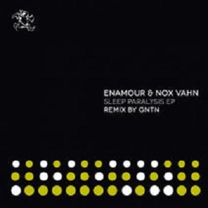Enamour & Nox Vahn - Sleep Paralysis EP