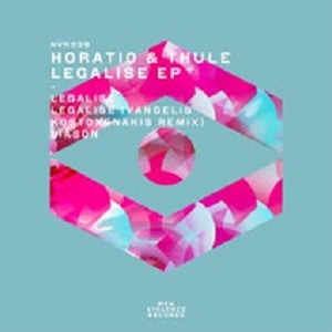 Horatio & Thule - Legalise EP