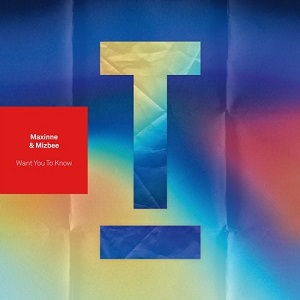 Mizbee & Maxinne - Want You To Know Mizbee & Maxinne - Want You To Know