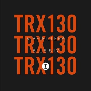 Vibe Killers - Blue Sky Vibe Killers - Blue Sky