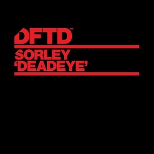 Sorley - Deadeye - Extended Mix