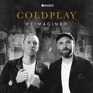COLDPLAY - COLDPLAY: REIMAGINED (EP) (2020) COLDPLAY - COLDPLAY: REIMAGINED (EP) (2020)