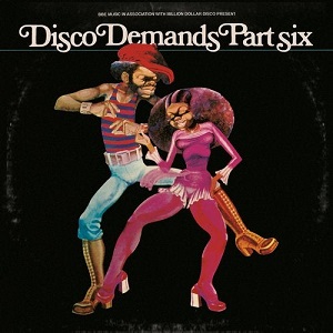 Various Artists - Disco Demands Part Six Various Artists - Disco Demands Part Six