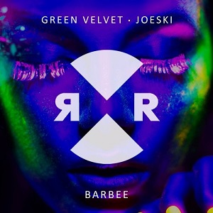 Joeski & Green Velvet - BARBEE Joeski & Green Velvet - BARBEE