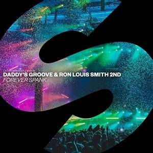 Daddy's Groove & Ron Louis Smith 2nd - Forever Spank