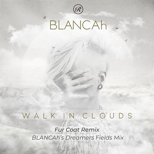Blancah - Walk In Clouds
