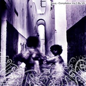 Compilation Vol. 3 [Souq - SOUQ 001]
