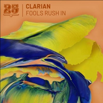 Clarian - Fools Rush In Clarian - Fools Rush In