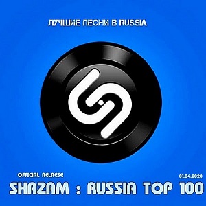 VA - SHAZAM: --------- RUSSIA TOP 100 (01.04.2020)
