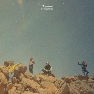 TRIPTEASE - MESCALEROS (LP) (LOSSLESS, 2020)