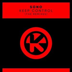 Sono - Keep Control (The Remixes) 2020
