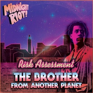 Risk Assessment - The Brother from Another Planet Risk Assessment - The Brother from Another Planet