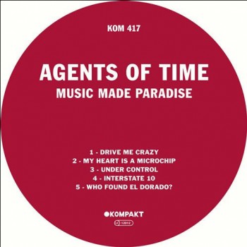 Agents Of Time - My Heart Is A Microchip Agents Of Time - My Heart Is A Microchip