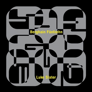 Luke Slater - Berghain Fünfzehn (OTON127) [EP] (2020)