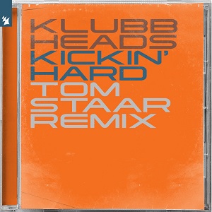 Klubbheads - Kickin' Hard (Tom Staar  Remix)