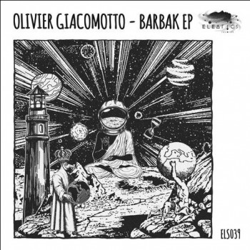Olivier Giacomotto - Barbak