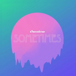 Crazibiza - Sometimes Crazibiza - Sometimes
