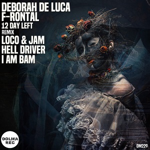 Deborah De Luca & F-rontal - 12 DAYS LEFT