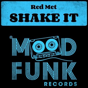 Red Met - Shake It Red Met - Shake It