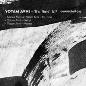 Stereo MC's & Yotam Avni - It's Time EP