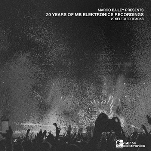 Marco Bailey presents: 20 Years Of MB Elektronics Marco Bailey presents: 20 Years Of MB Elektronics