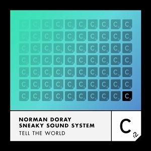 Norman Doray & Sneaky Sound System - Tell The World - Extended Vocal Mix