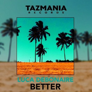 Luca Debonaire - Better