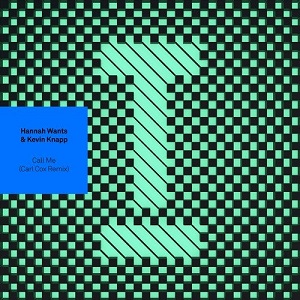 Kevin Knapp & Hannah Wants - Call Me (Carl Cox Remix)