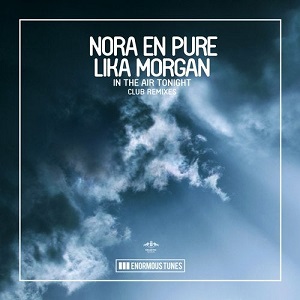 Nora En Pure & Lika Morgan - In the Air Tonight (Club Remixes)