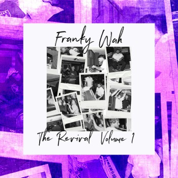 Franky Wah - The Revival Vol. 1 Franky Wah - The Revival Vol. 1
