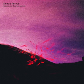 Electric Rescue - Esquisse du nouveau monde