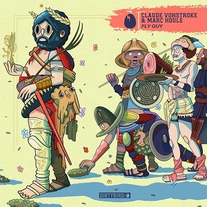 Claude VonStroke & Marc Houle - Fly Guy