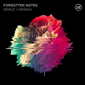Forgotten Notes - Moalé / Hanala Forgotten Notes - Moalé / Hanala