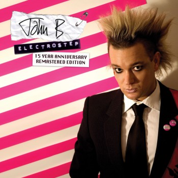 John B - Electrostep (15th Anniversary Edition) [Remastered]