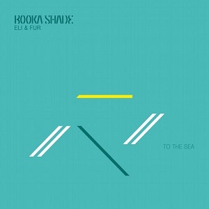 Booka Shade, Eli & Fur & Booka Shade & Eli & Fur - To the Sea