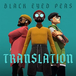 BLACK EYED PEAS - TRANSLATION (LOSSLESS, 2020) BLACK EYED PEAS - TRANSLATION (LOSSLESS, 2020)