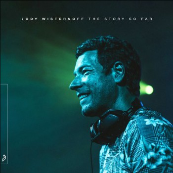 Jody Wisternoff - The Story So Far Jody Wisternoff - The Story So Far