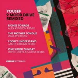 Yousef, Val - 9 Moor Drive Remixed [CIRCUS127]