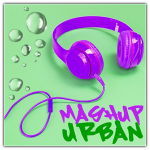 Mashup Urban - Supreme Feelings