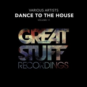 VA - Dance to the House Issue 11 VA - Dance to the House Issue 11