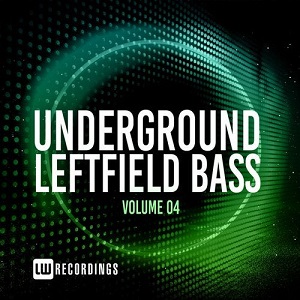 Various Artists - Underground Leftfield Bass, Vol. 04 Various Artists - Underground Leftfield Bass, Vol. 04