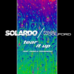 Paul Woolford, Pamela Fernandez & Solardo - Tear It Up - Extended Mix