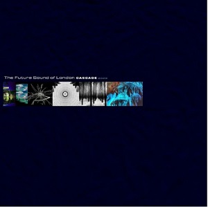 The Future Sound Of London ‎- Cascade 2020 [FLAC]