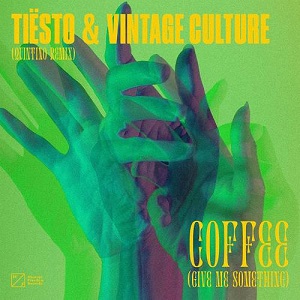 Tiësto & Vintage Culture - Coffee (Give Me Something) (Remixes) [EP] (2020)