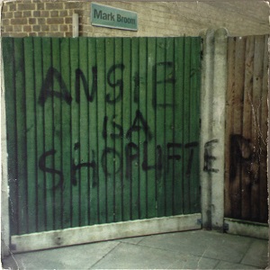 Mark Broom - Angie Is A Shoplifter (1996) Vinyl Rip Mark Broom - Angie Is A Shoplifter (1996) Vinyl Rip